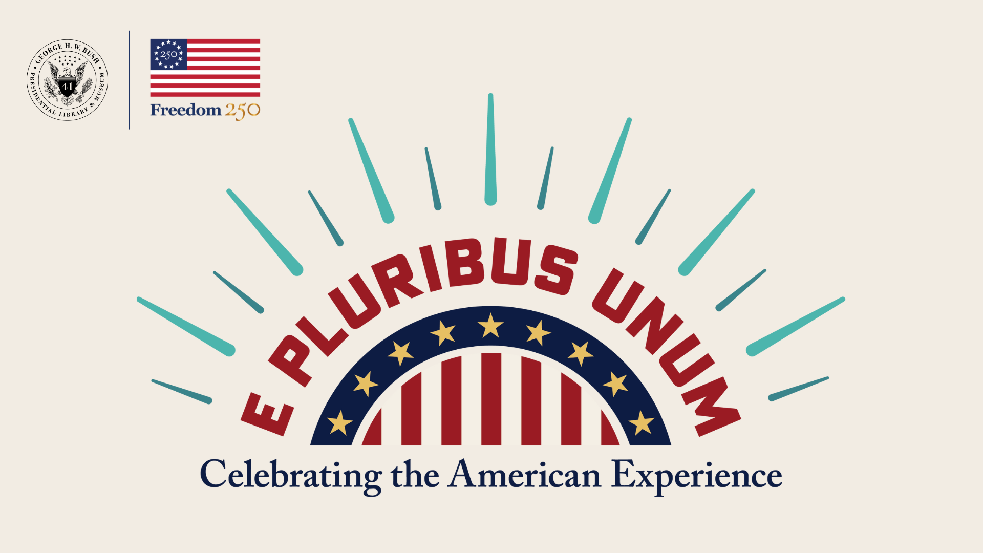 New Exhibit: E Pluribus Unum: Celebrating the American Experience George Bush Library